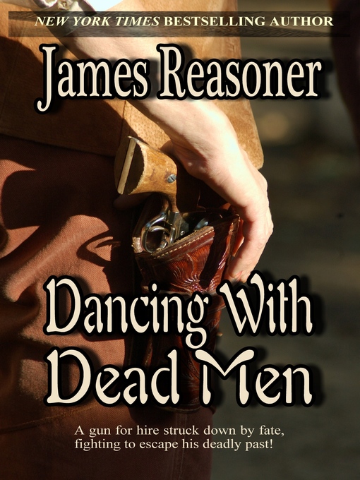 Title details for Dancing With Dead Men by James Reasoner - Available